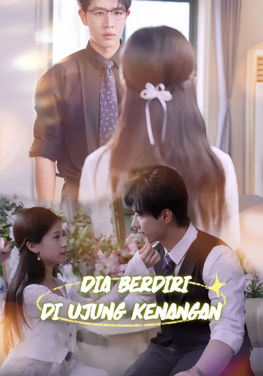 Dia Berdiri di Ujung Kenangan